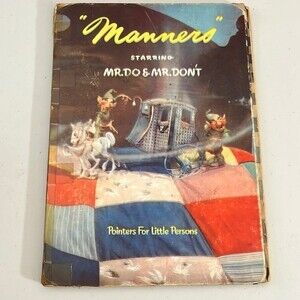 “Manners” Book One Starring Mr. Do & Mr. Don’t Pointers For Little Persons